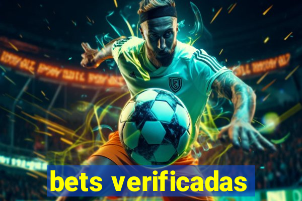 bets verificadas